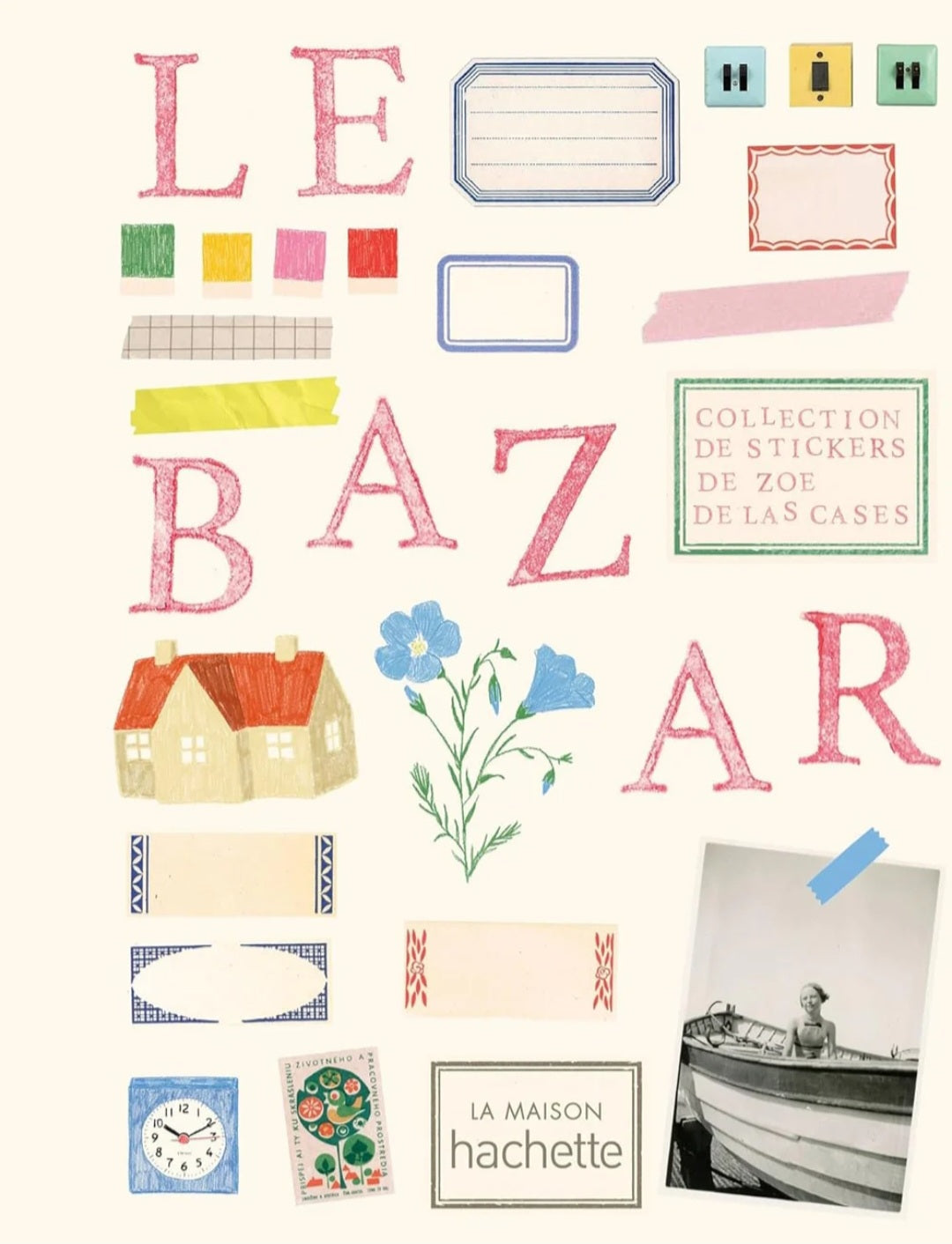 New Mags - Le Bazar Stickers/Klistermærkebog af Zoé de Las Cases, French