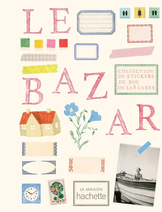 New Mags - Le Bazar Stickers/Klistermærkebog af Zoé de Las Cases, French